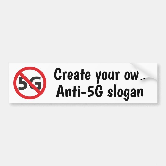 Create your own anti-5G bumper sticker (Front)