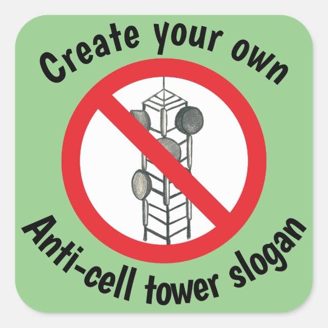 Create your own anti- cell tower sticker (Front)