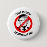 Create your own Anti-Trump Button