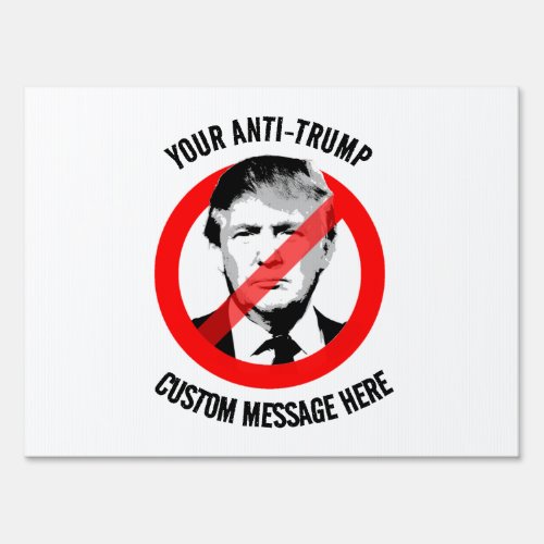 Create your own Anti_Trump Sign