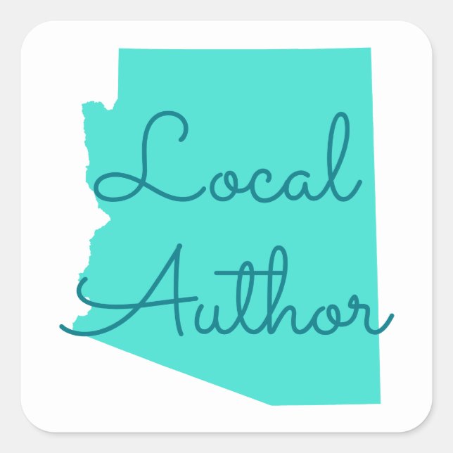 Create Your Own Arizona Local Author Square Sticker (Front)