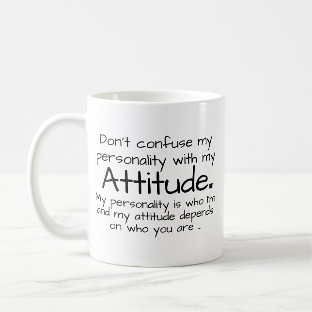 Create Your Own Attitude Mug - Funny Coffee Cup (Left)