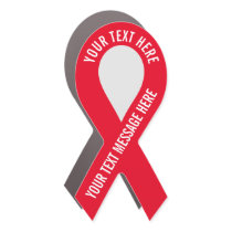 Create Your Own Awareness Red Ribbon  Car Magnet