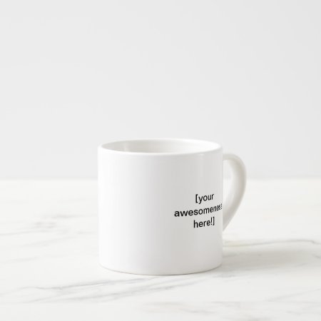 Create Your Own Awesome Large Espresso Mug! Espresso Cup