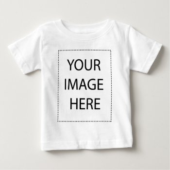 Create Your Own Baby T-shirt by SawnsSimplicity at Zazzle