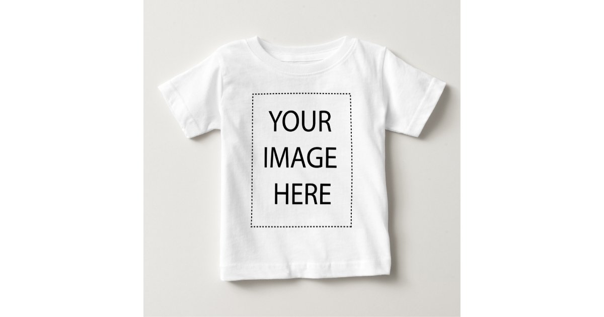 CREATE YOUR OWN BABY T-SHIRT TEMPLATE | Zazzle