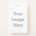 Create Your Own Badge<br><div class="desc">Upload your own design and add your own text to create a custom PVC plastic badge!</div>