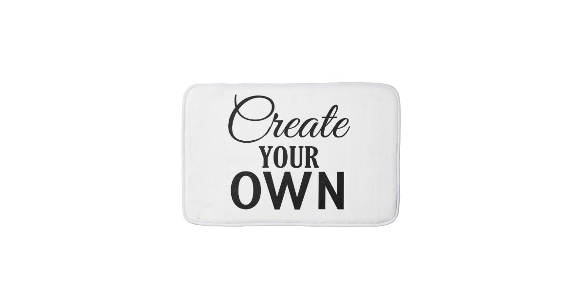 Create Your Own Bathroom Mat Zazzle