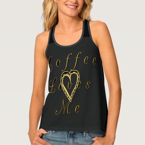 Create Your own  beautiful Coffee Lovers Womens Tank Top