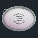 Create Your Own Belt Buckle<br><div class="desc">Background shown: Faded Pink Sparkles

Create your own custom high quality stuff!

Customize this item with your own personalized text or redesign entirely from scratch by replacing our image with your own.</div>