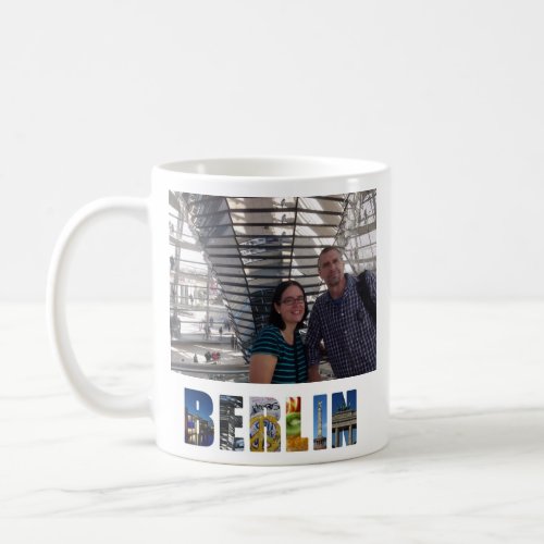 Create Your Own Berlin Germany Vacation Photo Coffee Mug