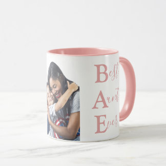 Create Your Own Best Aunt Ever BAE Photo Pink  Mug