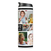 Create Your Own Best Dad Ever 15 Photo Collage  Thermal Tumbler (Rotated Right)