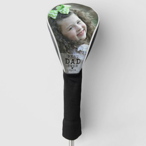 Create Your Own Best Dad Ever Photo Golf Head Cover