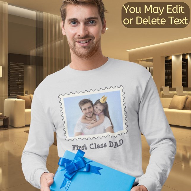 Create Your Own Best Dad First Class Dad Fun Photo T-Shirt (Creator Uploaded)