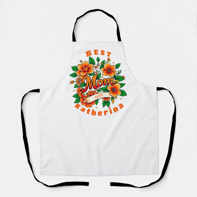 Create your own Best Mom Ever  Apron (Front)
