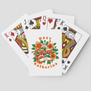 Create your own Best Mom Ever  Poker Cards