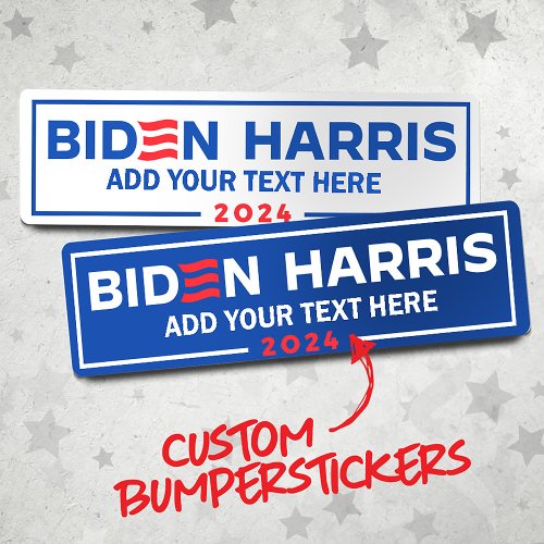 Create Your Own Biden Harris 2024 Bumper Sticker