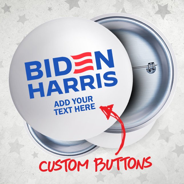 Create Your Own Biden Harris 2024 Button (Customize Biden Harris Buttons from Politiclothes.com
Choose PERSONALIZE > ENTER TEXT or EDIT )