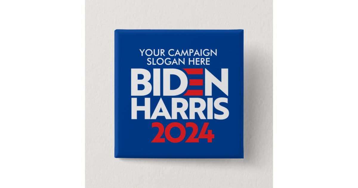 Create Your Own Biden Harris 2024 Campaign Slogan Button Zazzle