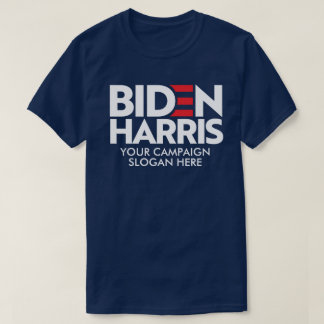 Create Your Own Biden Harris 2024 Campaign Slogan T-Shirt
