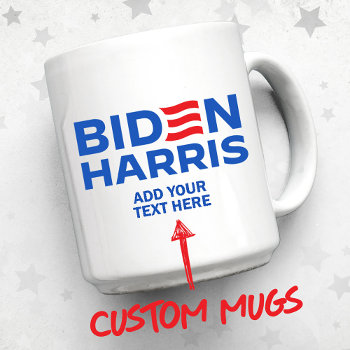 Create Your Own Biden Harris 2024 Coffee Mug by Politicaltshirts at Zazzle