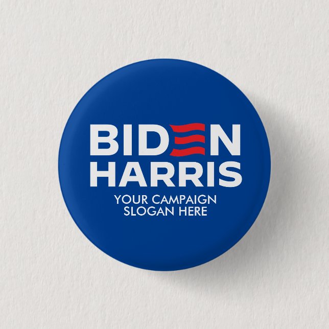 Create Your Own Biden Harris Campaign Slogan Button (Front)