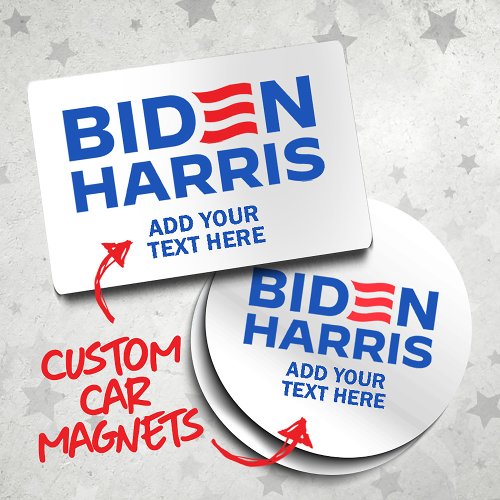Create Your Own Biden Harris Campaign Slogan Car Magnet