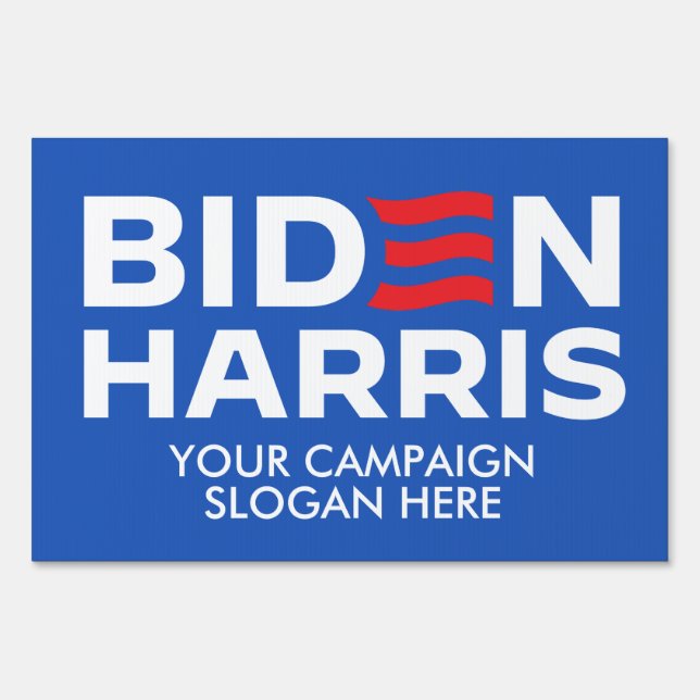 Create Your Own Biden Harris Campaign Slogan Sign (Front)