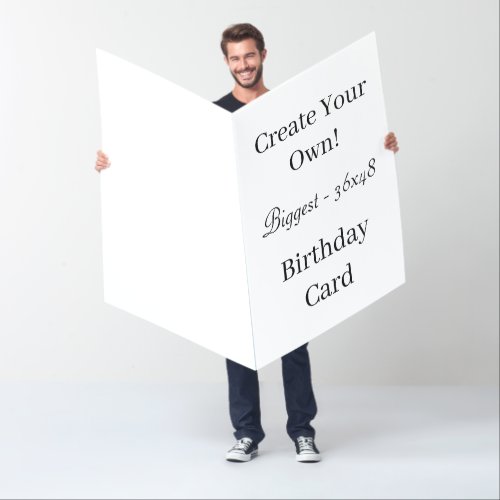 Create Your Own Biggest White Birthday 36x48 Card