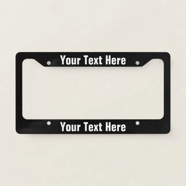 Create Your Own Black and White License Plate Frame | Zazzle