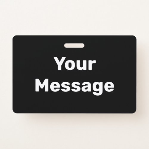 Create Your Own Black and White Text Template Badge