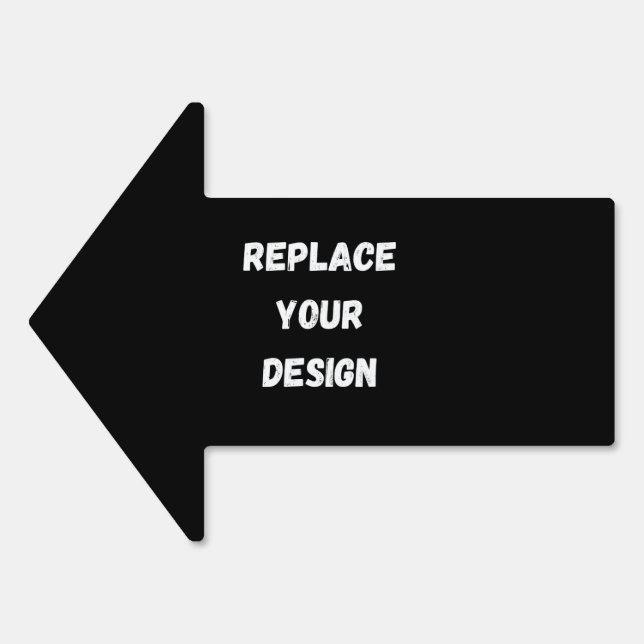  Create Your Own Black Custom Design  Sign (Front)