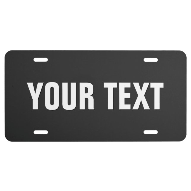 Create Your Own Black Metal Aluminum License Plate (Front)