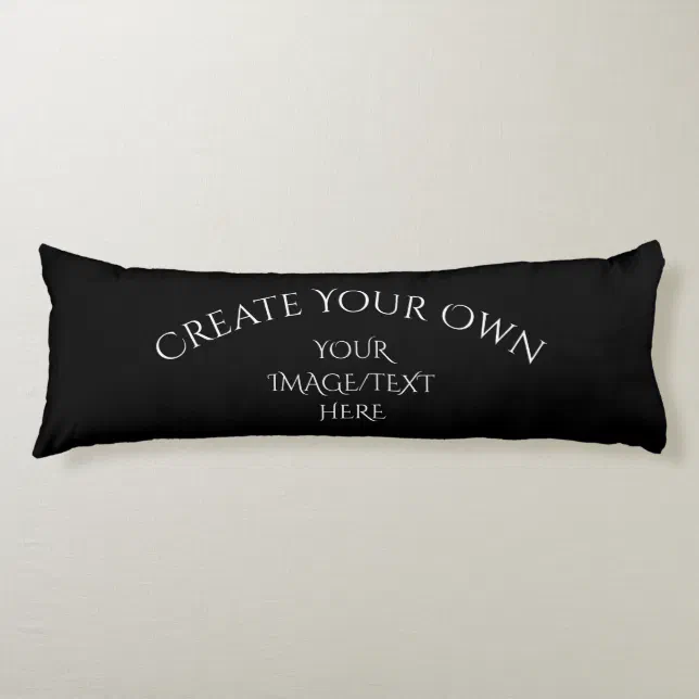 Create Your Own Body Pillow Zazzle