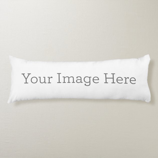 Create Your Own Body Pillow | Zazzle.com