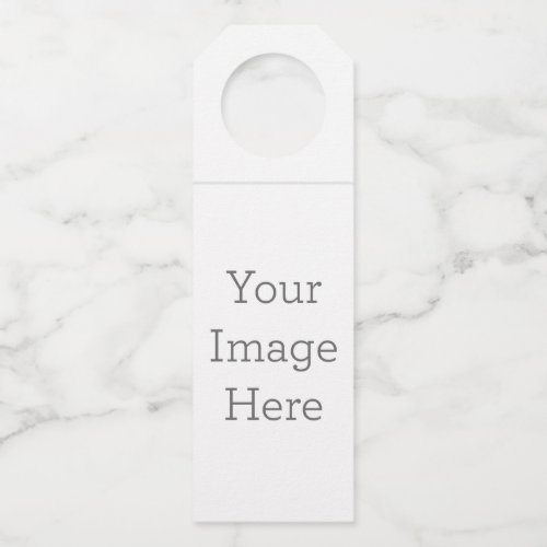 Create Your Own Bottle Hanger Tags