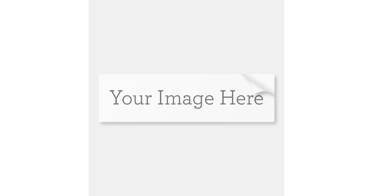 Create Your Own Bumper Sticker | Zazzle