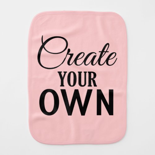 Create Your Own Burp Cloth