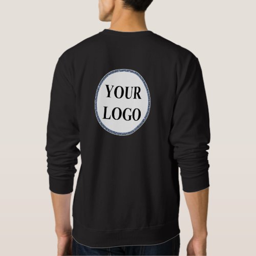 Create Your Own Business Logo Add Your Logo Here Sweatshirt