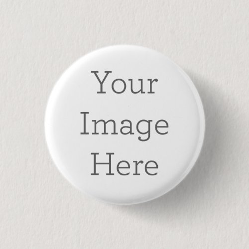 Create Your Own Button Create Your Own Button