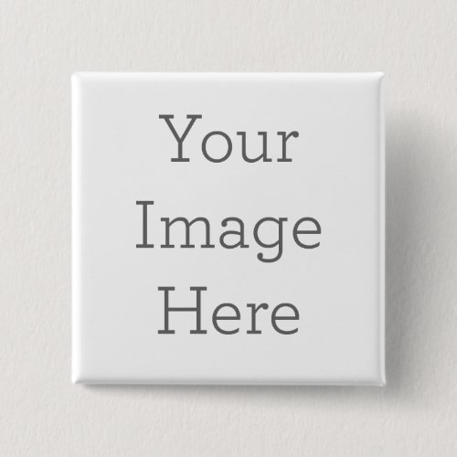 Create Your Own Button Create Your Own Button