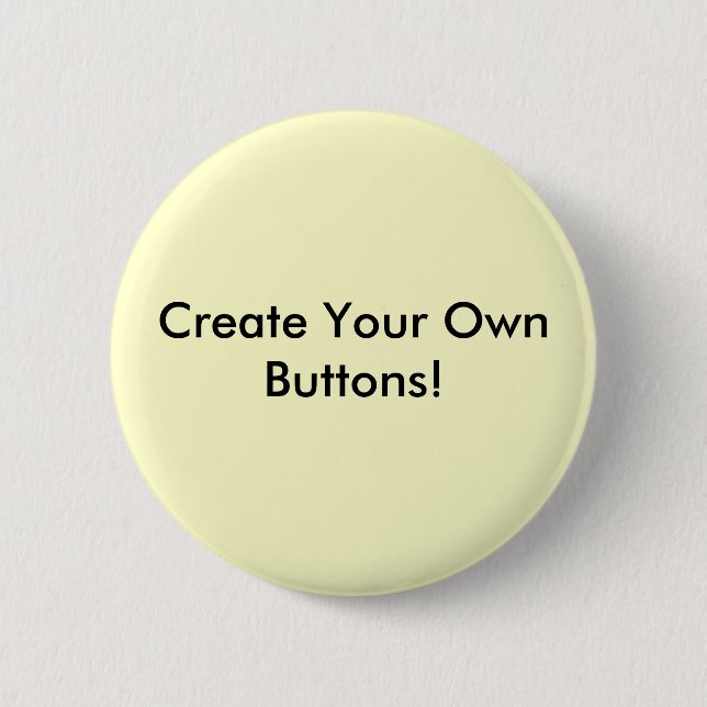 Create Your Own Buttons! Pinback Button (Front)
