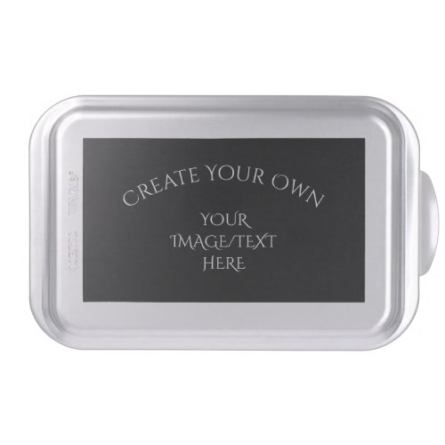 Create Your Own Cake Pan