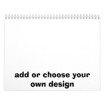 Create Your Own Calendar by KRStuff at Zazzle
