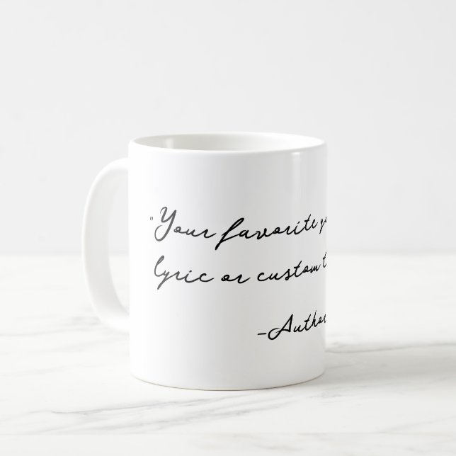 Create Your Own Calligraphy Quote Coffee Mug (Front Left)