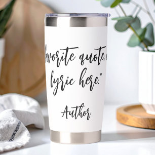 Create Your Own Calligraphy Quote Insulated Tumbler