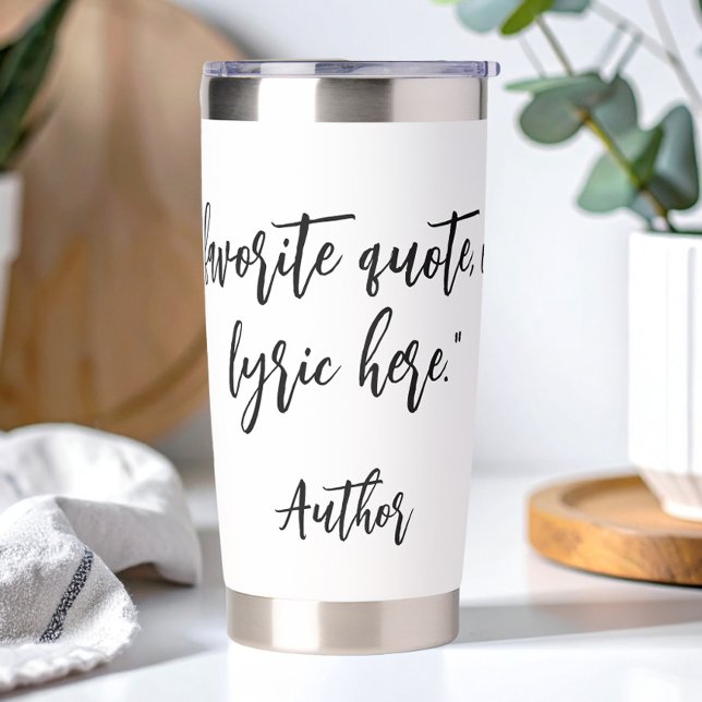 Create Your Own Calligraphy Quote Insulated Tumbler (Creator Uploaded)