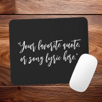 Create Your Own Calligraphy Quote Mouse Pad
