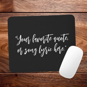 Create Your Own Calligraphy Quote Mouse Pad